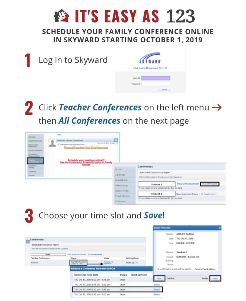 schedule your family conference online in SKYWARD starting October 1, 2019 1. Log in to Skyward 2. Click Teacher Conferences on the left menu then All Conferences on the next page 3. Choose your slot and save