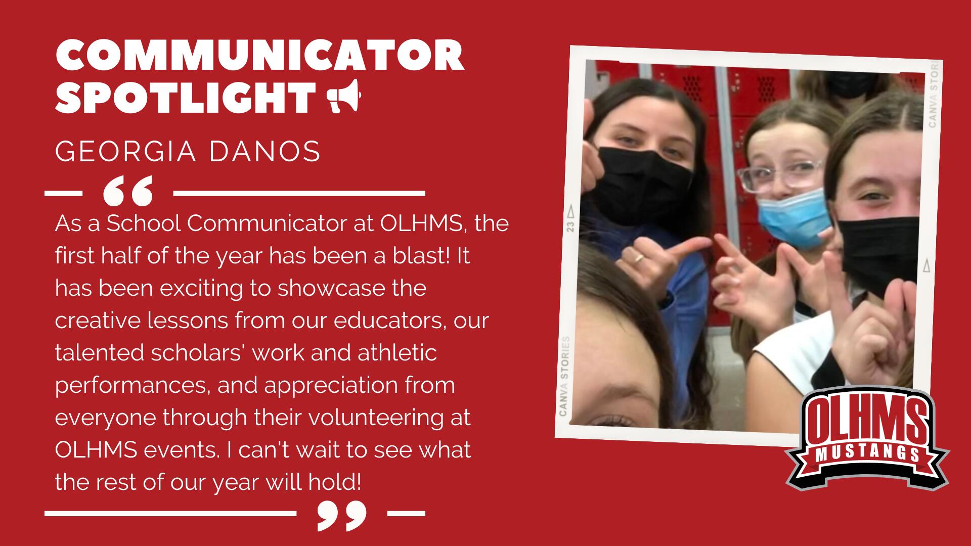 As a School Communicator at OLHMS, the first half of the year has been a blast! It has been exciting to showcase the creative lessons from our educators, our talented scholars' work and athletic performances, and appreciation from everyone through their volunteering at OLHMS events. I can't wait to see what the rest of our year will hold!